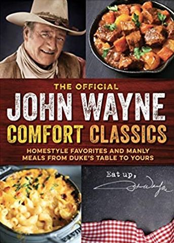 John Wayne Comfort Classics Cookbook