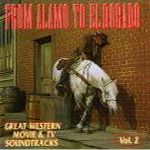 From Alamo To El Dorado: Great Western Movie & TV Soundtracks
